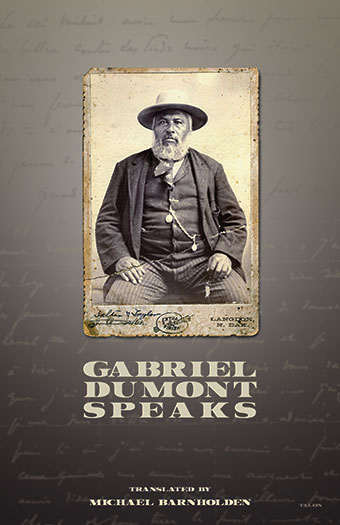 Gabriel Dumont Speaks 2nd Edition Front Cover